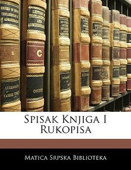 Paperback Spisak Knjiga I Rukopisa [Croatian] Book