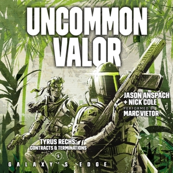 Uncommon Valor: Tyrus Rechs: Contracts & Terminations, Book 5