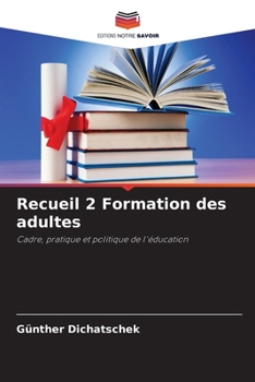 Recueil 2 Formation des adultes (French Edition)
