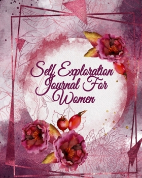 Paperback Self Exploration Journals For Women: Gratitude Prompts Journal To Write In Day by Day Personal Discovery, Life Stories, Memoires & Reflections For Liv Book