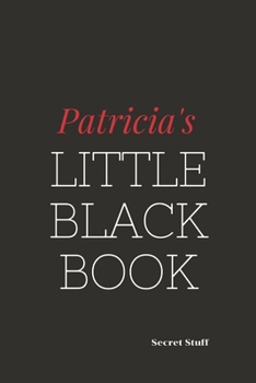 Paperback Patricia's Little Black Book: Patricia's Little Black Book