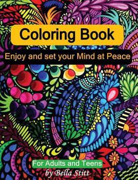 Paperback Coloring Book: Enjoy and set your Mind at Peace: For Adults and Teens Book