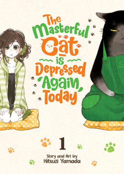 Paperback The Masterful Cat Is Depressed Again Today Vol. 1 Book