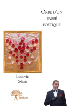 Paperback Orbe d'un passé poétique [French] Book