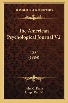 Paperback The American Psychological Journal V2: 1884 (1884) Book