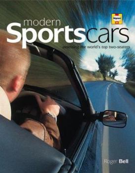 Hardcover Modern Sports Cars: Roger Bell on the World's Top Driving Machines Book