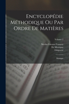 Paperback Encyclopédie Méthodique Ou Par Ordre De Matières: Musique; Volume 2 [French] Book