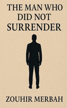 Paperback The Man Who Did Not Surrender Book