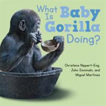 Board book What Is Baby Gorilla Doing? Book