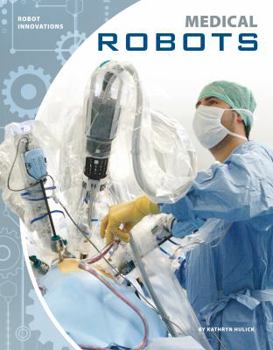 Library Binding Medical Robots Book