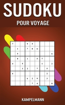 Paperback Sudoku Pour Voyage: Édition Petite 5''x8'' avec 200 Sudoku de Niveau Médian à Difficile et Solutions [French] Book