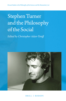 Hardcover Stephen Turner and the Philosophy of the Social Book