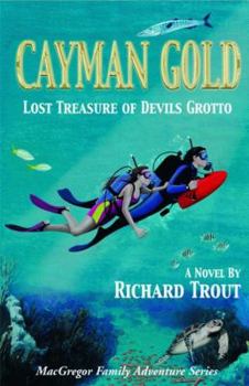 Cayman Gold (Macgregor Family Adventure Series) - Book #1 of the MacGregor Family Adventures