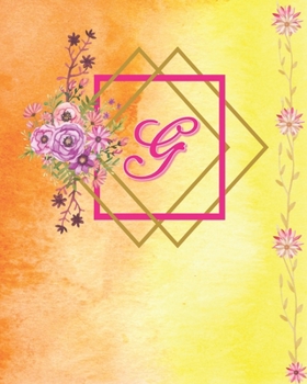 G: Cute Water Color Initial Monogram Letter G Floral Year 2020 (Jan-Dec) Dated Weekly Monthly Agenda Schedule Organizer Logbook and Journal for ... with Inspired Quote for Young Professional