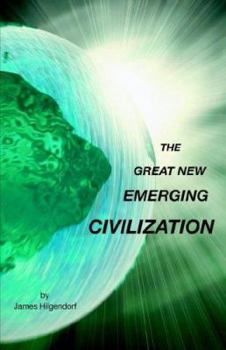 Paperback The Great New Emerging Civilization Book