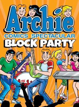 Paperback Archie Comics Spectacular: Block Party Book