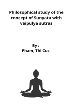 Paperback Philosophical study of the concept of Sunyata with vaipulya sutras Book