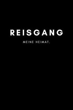 Reisgang: Notizbuch, Notizblock, Notebook | Liniert, Linien, Lined | DIN A5 (6x9 Zoll), 120 Seiten | Notizen, Termine, Planer, Tagebuch, Organisation ... und Heimat als Geschenk (German Edition)