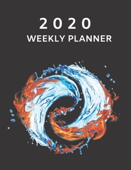 Paperback Undated Blank Weekly Planner: Yin Yang Design Cover For Nature Lover: Fire & Water - Plan Day, Week, Month For Year - Schedule Tasks Monthly or Year Book