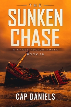 Paperback The Sunken Chase: A Chase Fulton Novel Book