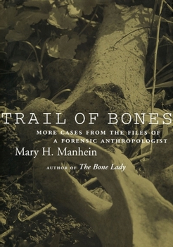 Paperback Trail of Bones: More Cases from the Files of a Forensic Anthropologist Book