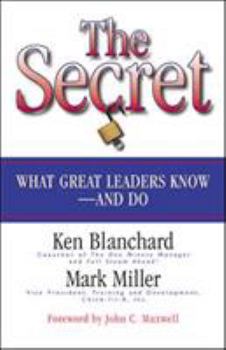 Paperback The Secret: What Great Leaders Know -- And Do Book