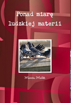 Hardcover Ponad miarę ludzkiej materii [Polish] Book