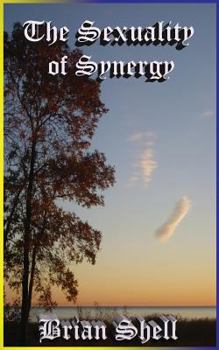 Paperback The Sexuality of Synergy Book