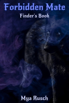 Paperback Forbidden Mate: Finder's Series Book