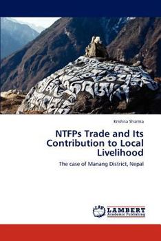 Paperback NTFPs Trade and Its Contribution to Local Livelihood Book