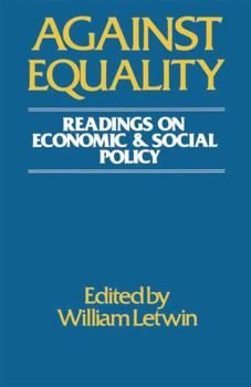 Paperback Against Equality: Readings on Economic and Social Policy Book