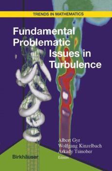 Paperback Fundamental Problematic Issues in Turbulence Book