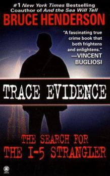 Mass Market Paperback Trace Evidence: The Search for the I-5 Strangler Book