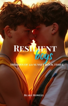 Paperback Resilient Boys: The Boys of 221 sunset Book Three Book