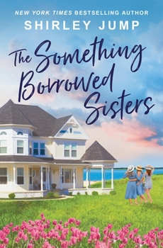 Mass Market Paperback The Something Borrowed Sisters Book