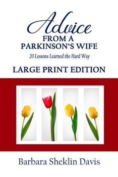 Paperback Advice from a Parkinson's Wife: 20 Lessons Learned the Hard Way Book