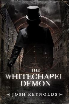 The Whitechapel Demon - Book #1 of the Adventures of the Royal Occultist