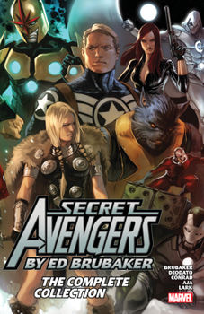 Secret Avengers by Ed Brubaker: The Complete Collection - Book  of the Marvel Ultimate Collection / Complete Collection