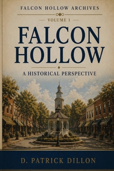 Paperback Falcon Hollow: A Historical Perspective Book