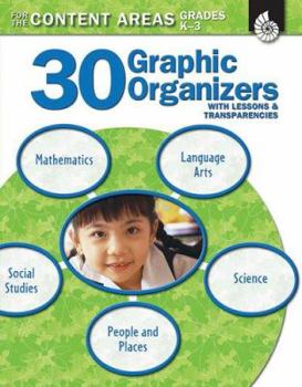 Paperback 30 Graphic Organizers for the Content Areas, Grades K-3 [With Transparencies] Book