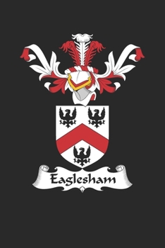 Paperback Eaglesham: Eaglesham Coat of Arms and Family Crest Notebook Journal (6 x 9 - 100 pages) Book
