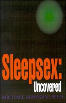 Paperback Sleepsex: Uncovered Book