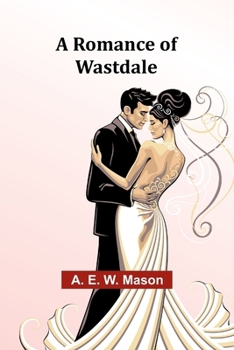 Paperback A Romance of Wastdale Book