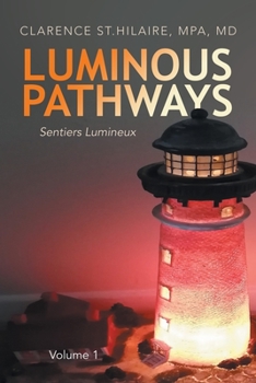 Paperback Luminous Pathways: Sentiers Lumineux Book