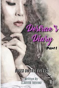 Paperback Desirae's Diary - Part I Book