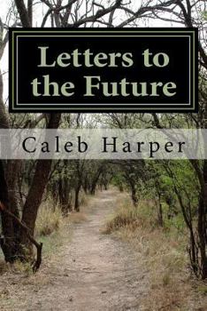 Paperback Letters to the Future: Is the past too much for the future? Book