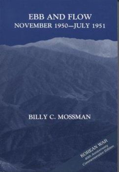 Ebb and Flow: November 1950-July 1951 - Book #3 of the United States Army in the Korean War