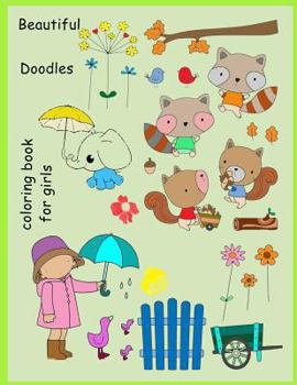 Paperback Beautiful Doodles Coloring Book for Girls: Create and Relaxing Activity Book