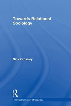 Paperback Towards Relational Sociology Book