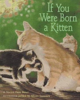 Hardcover If You Were Born a Kitten Book